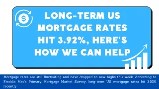 Long-Term US Mortgage Rates Hit 3.92%, Here’s How We Can Help