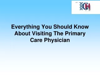 Everything You Should Know About Visiting The Primary Care Physician-converted