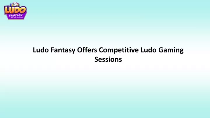 ludo fantasy offers competitive ludo gaming