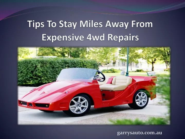 tips to stay miles away from expensive 4wd repairs