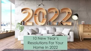 10 New Year’s Resolutions For Your Home In 2022