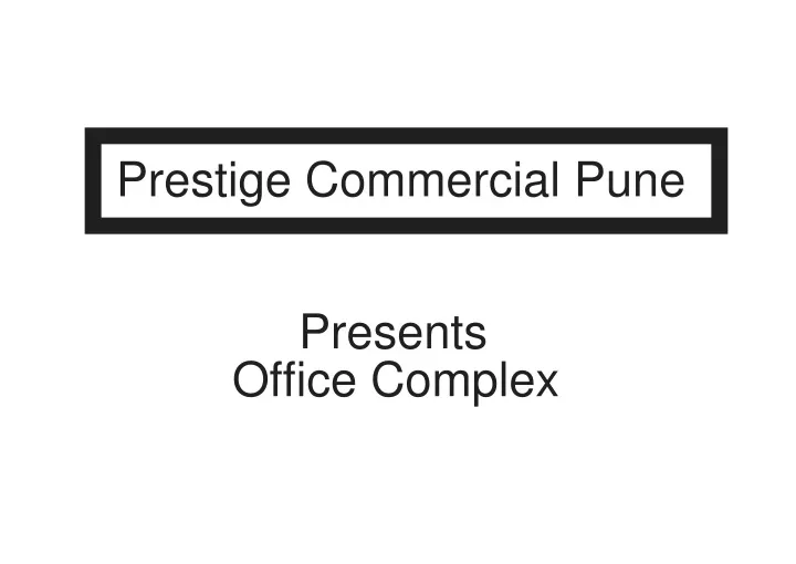 prestige commercial pune