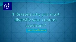 4 reasons why you must diversify your content spectrum