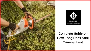 Complete Guide on How Long Does Stihl Trimmer Last