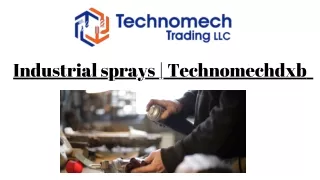 Industrial sprays | Technomechdxb