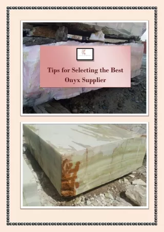 Tips for Selecting the Best Onyx Supplier