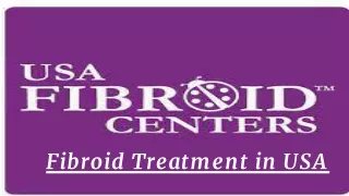 Fibroid Treatment in USA