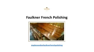faulkner french polishing stephenandianfaulknerfrenchpolishing