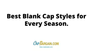 best blank cap styles for every season