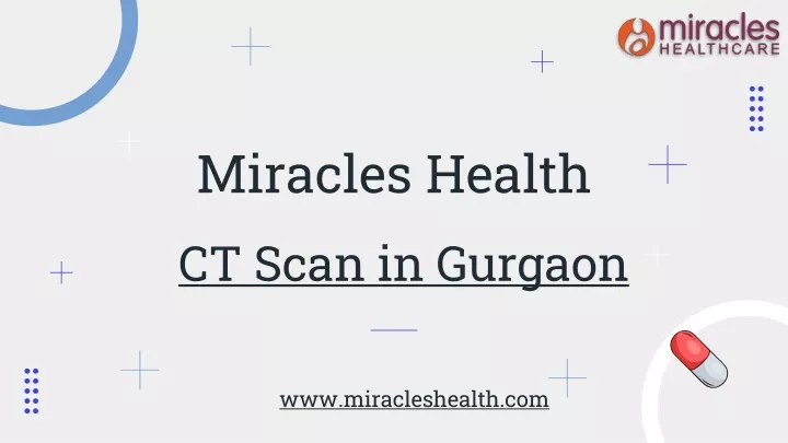 miracles health ct scan in gurgaon