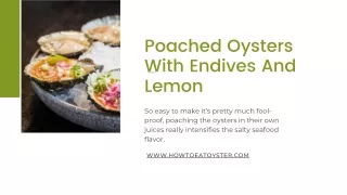 Poached Oysters With Endives And Lemon