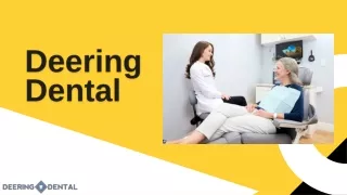 Get Treatment from Best Dentist at Deering Dental