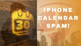 iPhone Calendar Spam!