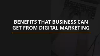 Benefits that Business can get from Digital Marketing