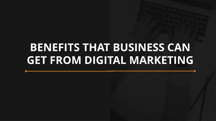 benefits that business can get from digital
