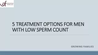 5 TREATMENT OPTIONS FOR MEN WITH LOW SPERM