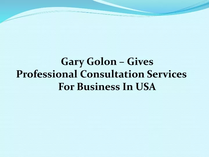 gary golon gives professional consultation