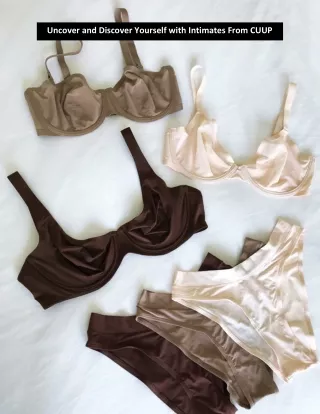 Uncover and Discover Yourself with Intimates From CUUP