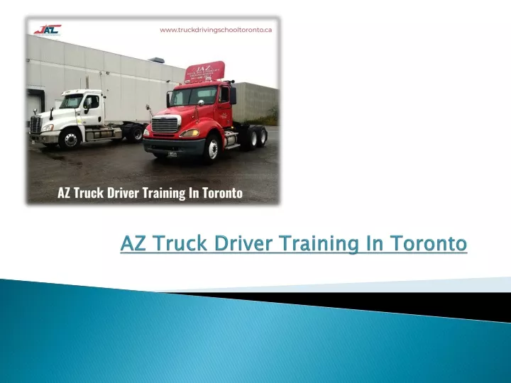 az truck driver training in toronto