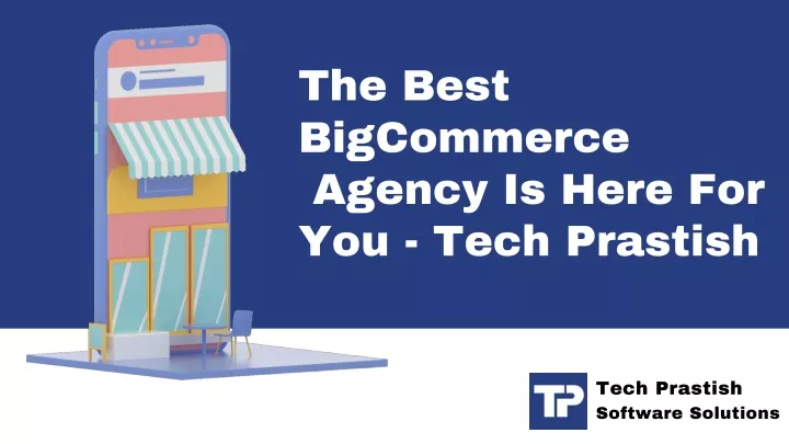 the best bigcommerce agency is here for you tech