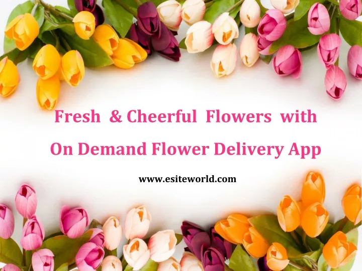 fresh cheerful flowers with on demand flower