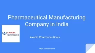 Pharmaceutical Manufacturing Company In India - Axodin Pharmaceuticals