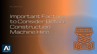 Important Factors to Consider Before Construction Machine Hire