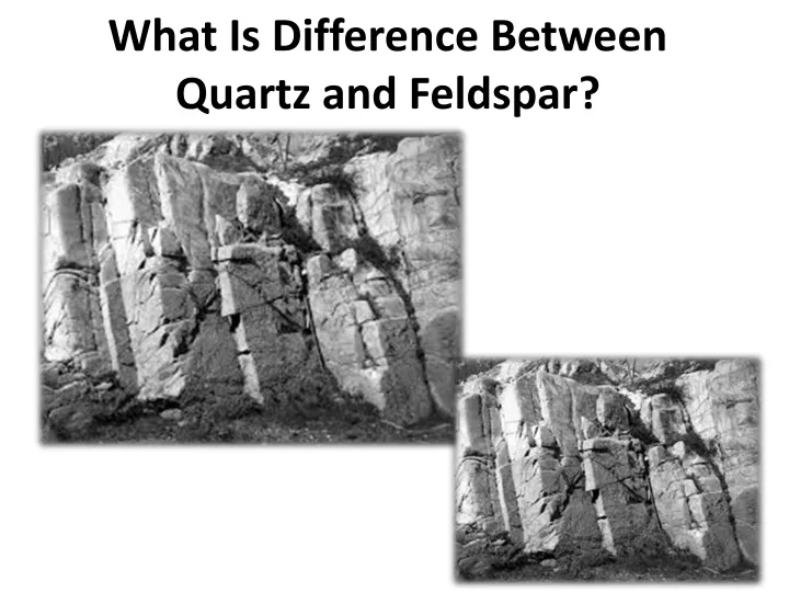 what is difference between quartz and feldspar