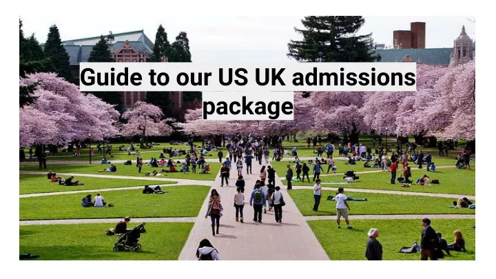 guide to our us uk admissions package