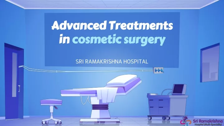 advanced treatments in cosmetic surgery