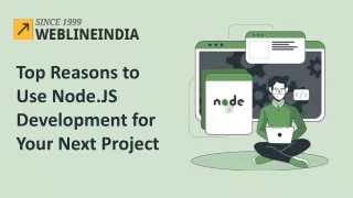 Top Reasons to Use Node.JS Development for Your Next Project