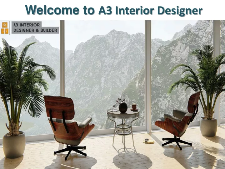 welcome to a3 interior designer