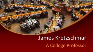 James Kretzschmar - A College Professor