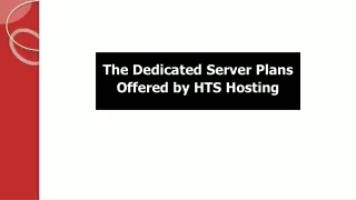 the dedicated server plans offered by hts hosting