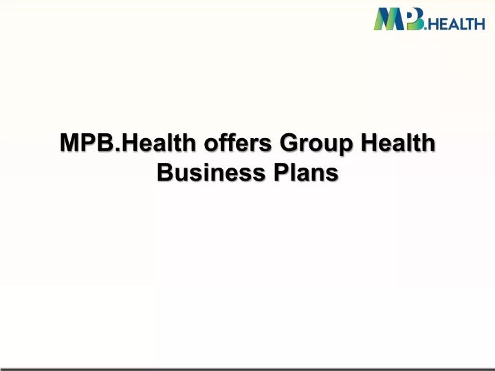 mpb health offers group health business plans