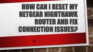 How can I reset my Netgear Nighthawk Router?