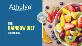 The Rainbow diet for seniors | Athulya Homecare