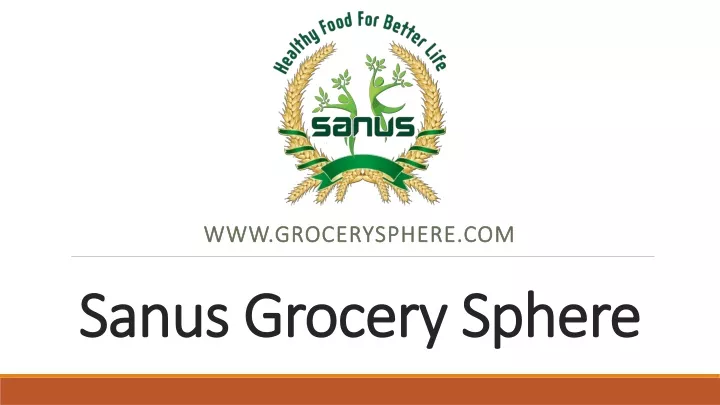 sanus grocery sphere