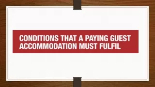 Conditions That Any PG Accommodationmust Fulfill