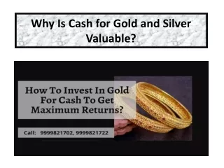 Why Is Cash for Gold and Silver Valuable?