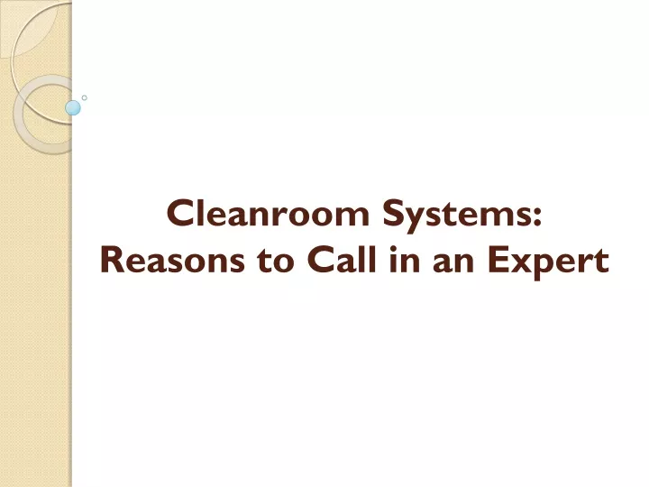 cleanroom systems reasons to call in an expert