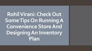 Rohil Virani Check Out Some Tips On Running A Convenience Store And Designing An Inventory Plan