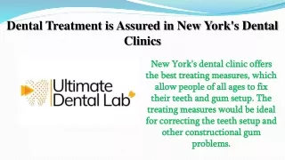 Dental Treatment is Assured in New York's Dental Clinics