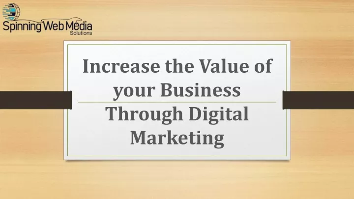 increase the value of your business through digital marketing