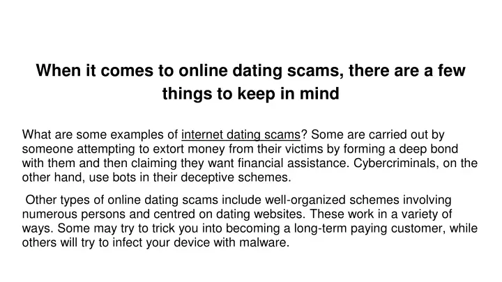 when it comes to online dating scams there are a few things to keep in mind