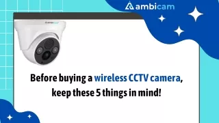Before buying a wireless CCTV camera, keep these 5 things in mind!