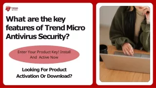 What are the key features of Trend Micro Antivirus Security