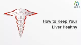How to Keep Your Liver Healthy