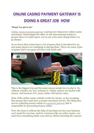 Online casino payment gateway is doing a great job  How