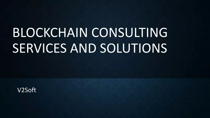 blockchain consulting services and solutions